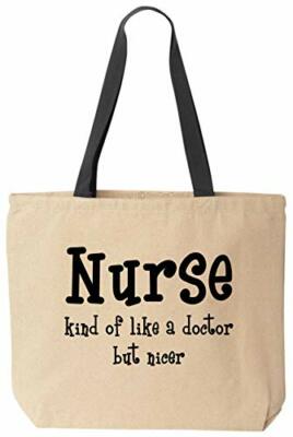 Nurse Kind of Like A Doctor But Nicer Funny Reusable Grocery Shopping School Off