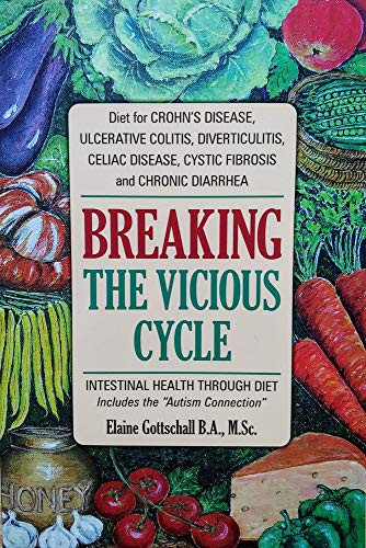 Breaking the Vicious Cycle: Intestinal Health Through D... by Gottschall, Elaine - Picture 1 of 2