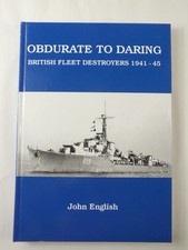 Obdurate to Daring: British Fleet Destroyers 1941-45