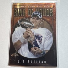 2008 Topps Chrome Eli Manning #RH42-EM Ring Of Honor Super Bowl XLII MVP