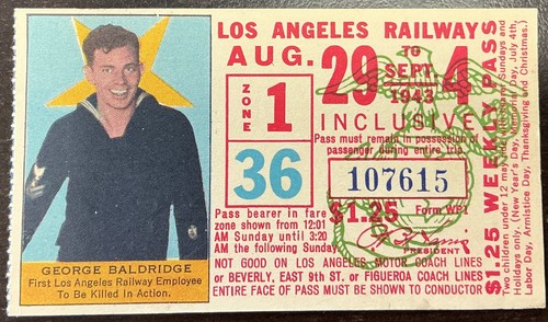 Los Angeles Railway Pass 1943, George Baldridge Killed in Action.