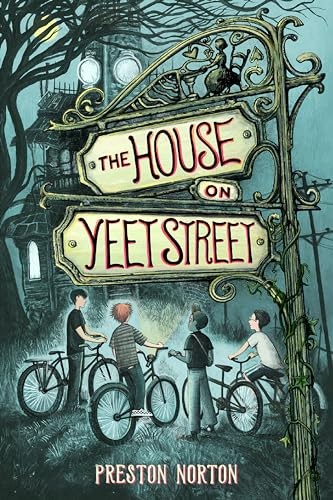 The House on Yeet Street by Norton, Preston Paperback / softback Book The Fast