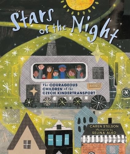 Stars of the Night: The Courageous Children of the Czech Kindertransport by Care