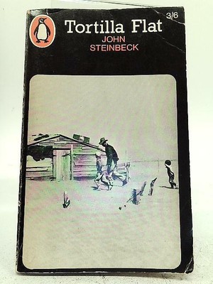 tortilla flat by john steinbeck tortilla flat by john steinbeck