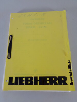 Teilekatalog / Ersatzteilliste Liebherr Turmdrehkran 63 HC Stand 03/1981