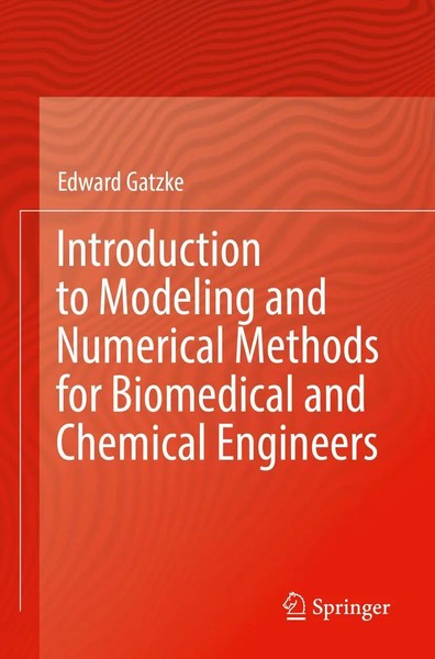 Introduction To Modeling And Numerical Methods For Biomedical And Chemical...-image