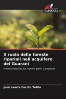 Il Ruolo Delle Foreste Ripariali Nell'acquifero Del Guarani ... 9786209297304