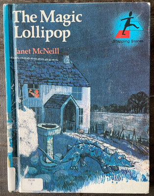 The Magic Lollipop by Janet McNeill (1976) exlibrary GOOD CONDITION