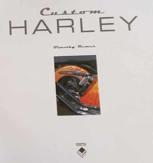 Custom Harley by Timothy Remus (Hardcover, 1998)