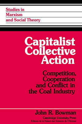 Capitalist Collective Action Bowman Paperback Cambridge University Press