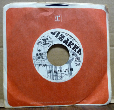 FRANK ZAPPA Tell Me You Love Me / Would You Go All The Way 7'' 45 Promo MINT-