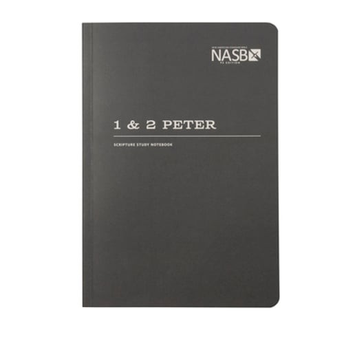 NASB Scripture Study Notebook: 1 & 2 Peter: NASB by Steadfast Bibles ...