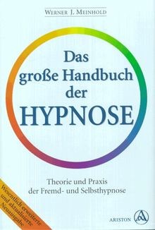 Das große Handbuch der Hypnose. Theorie und Praxis der F... | Buch | Zustand gut