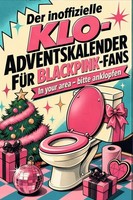 Der Inoffizielle Klo-Adventskalender FüR Blackpink-Fans Samuel KöNig