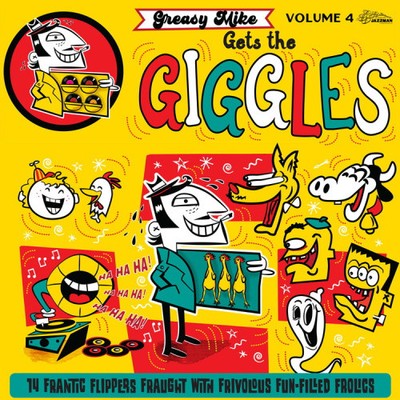 GREASY MIKE VOLUME 4: GETS THE GIGGLES