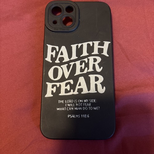 Brand New Iphone 13 Phone Case Faith Over Fear Psalms 118:6