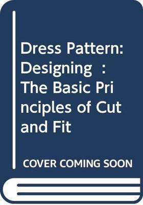 Dress Pattern Designing: The Basic Prin..., Haggar, Ann