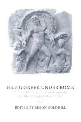 Simon Go*dhill | Being Greek Under Rome | Buch | Englisch (2003)