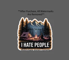 I Hate People Sticker Waterproof Decal Camp Camping Outdoor Travel Solo Gift NEW