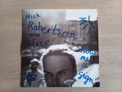 Nick Robertson & Slice - Show Me A Sign - UK 12'' Vinyl Single Circa YRT52