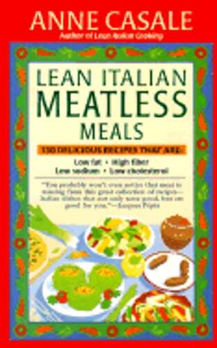 Lean Italian Meatless Meals Cookbook by Anne Casale Pre-Owned