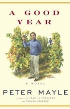 A Good Year by Mayle, Peter
