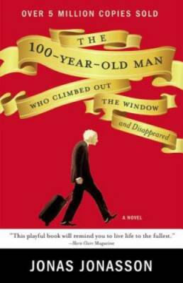 The 100-Year-Old Man Who Climbed Out the Window and Disappeared - GOOD