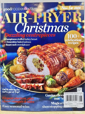 BBC Good Food Collection Magazine 2024 Air-Fryer Christmas. 100+Dazzling Recipes