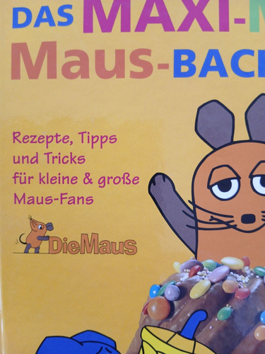 Kinder BACKBUCH MAXI MINI MAUS Rezepte, Tipps und Tricks für kl. & gr. Maus Fans - Bild 2 von 5