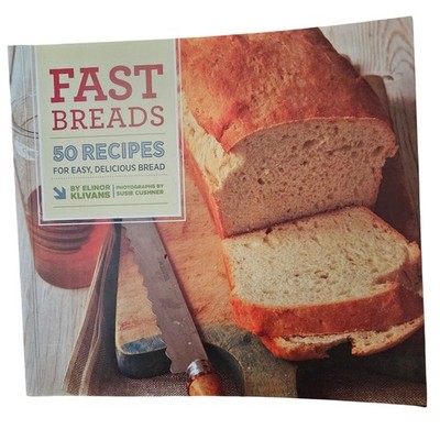 Fast Breads 50 Recipes Elinor Klivans Cookbook Baking Bread Hardcover 2010