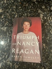 The Triumph of Nancy Reagan by Karen Tumulty 2021 HB/DJ 1st Print SIGNED
