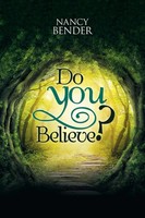 Do You Believe? Nancy Bender Taschenbuch Kartoniert / Broschiert Englisch 2017