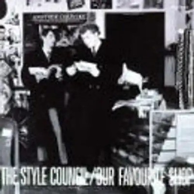 the Style Council - Our Favourite Shop
