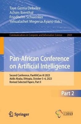 Pan-African Conference on Artificial Intelligence: Second Conference, PanAfriCon