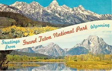 A "Grand Teton National Park" in Wyoming Colorful Greetings Postcard - 2277