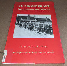 The Home Front: Nottignhamshire - 1939-1945