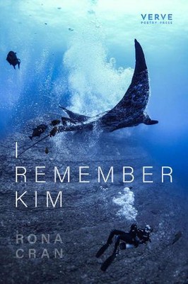 I Remember Kim: a memoir of grief (after Joe Brainard) by Rona Cran Paperback Bo