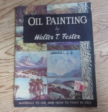 Oil Painting by Walter T Foster, Vintage, 1950's Art Book