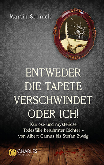 entweder Die Tapete Verschwindet Oder Ich"". Kuriose Und Mysteriöse