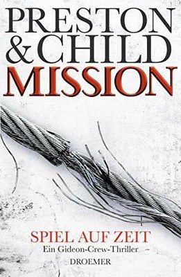 Mission - Spiel auf Zeit: Ein Gideon-Crew-Thriller (Ein Fall Buch Droemer HC