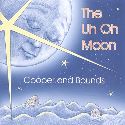 Cooper and Bounds Uh Oh Moon (CD)