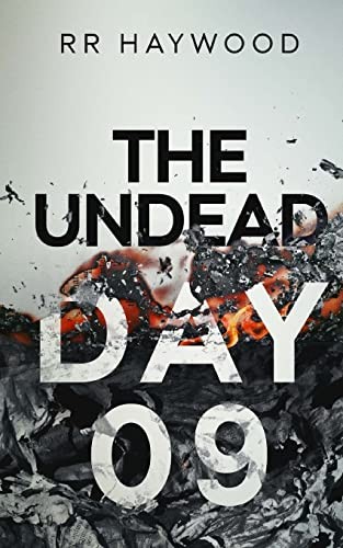 The Undead Day Nine: Volume 9,RR Haywood