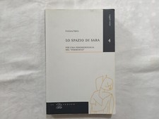 Giuliana Fabris. Lo spazio di Sara. Per una fenomenologia del “femminile”