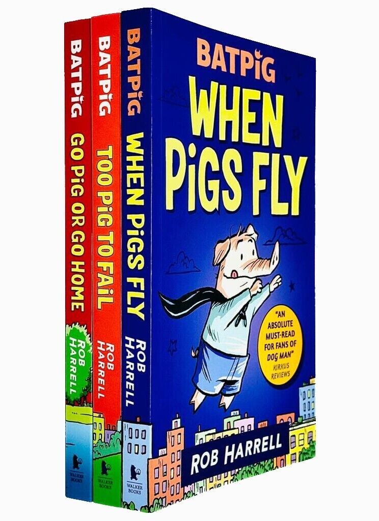 A Batpig Series 3 Books Collection Set by Rob Harrell When Pigs Fly, Too Pig to