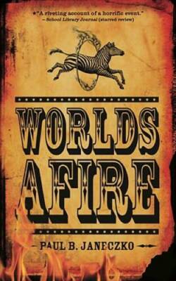 Worlds Afire - Paperback By Janeczko, Paul B. - GOOD