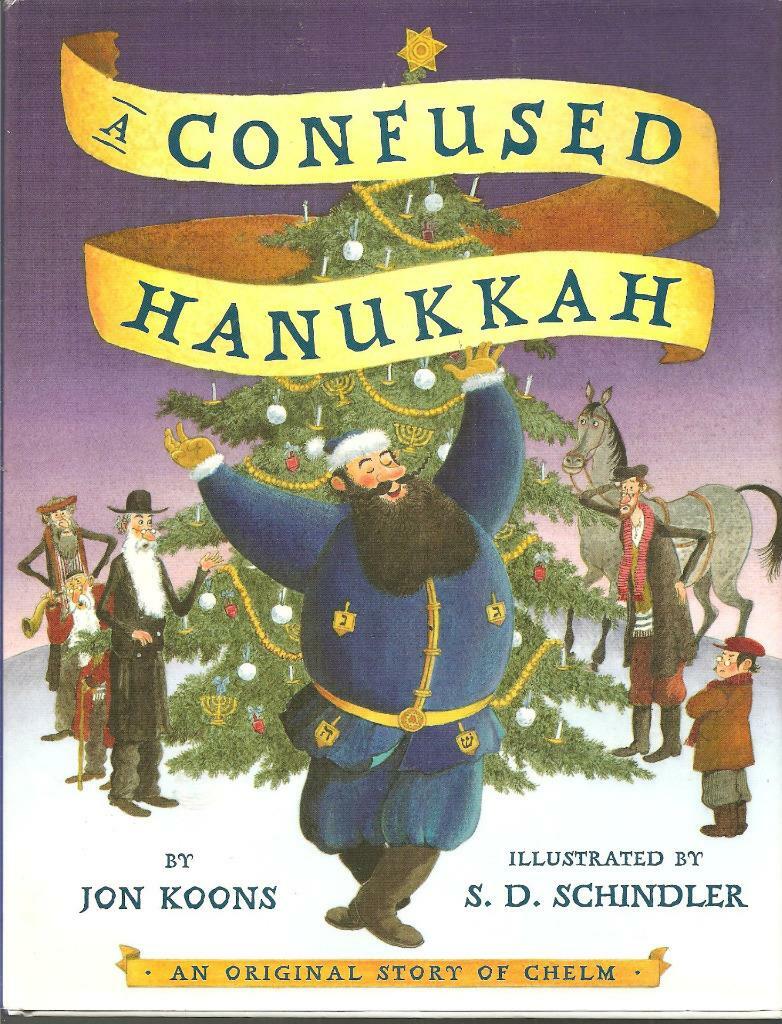 Confused Hanukkah Story Chelm Jon Koons Town Lovable Fools Rabbi Yossel ...
