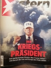 Stern Wochen-Magazin Nr. 10 / "Der Kriegs-Präsident-Sein gefährlichster Einsatz"