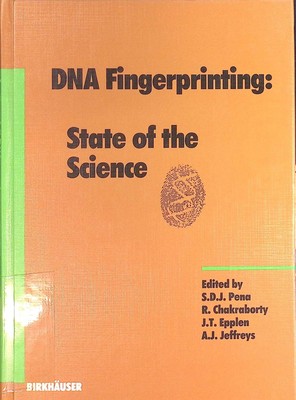 DNA Fingerprinting II: State of the Science Experientia Supplementum, 67 Pena, S