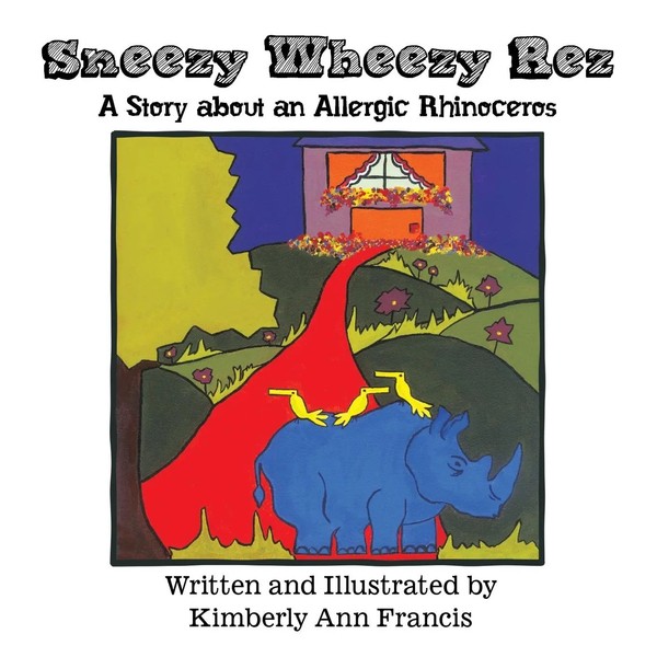Kimberly Ann Francis | Sneezy Wheezy Rez | Taschenbuch | Englisch (2014)-image