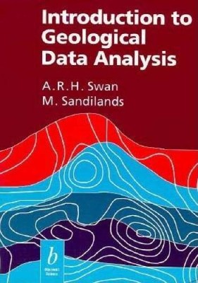 Introduction to Geological Data Analysis - Paperback By Swan, ARH - VERY GOOD